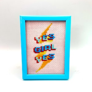 Framed &#39;Yes Girl Yes&#39; Cross Stitch: Colorful Motivational One of a Kind Art