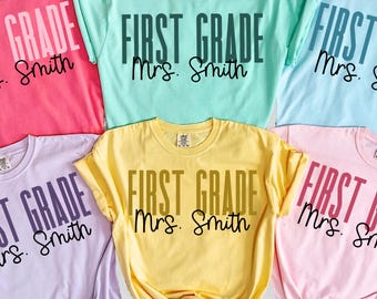Custom First Grade Teacher Shirt, Comfort Colors 1st Grade Tee, Personalized First Grade Team Back to School Shirts, Grade Level Elementary