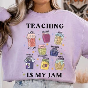 Teaching Is My Jam Sweatshirt, Funny Teacher Crewneck, Comfort Colors® Teacher Gift, Elementary School Teacher Shirt, Back to School
