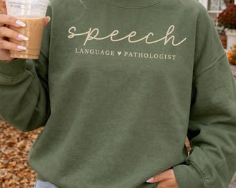 Speech Language Pathologist Sweatshirt, Comfort Colors® SLP Shirt, Minimal Speech Therapist Crewneck, Gift for Speech Therapy, Speechie SLPA
