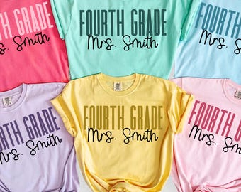 Custom Fourth Grade Teacher Shirt, Comfort Colors 4th Grade Teacher Shirt, Back to School Team Shirts, Personalized Teacher Appreciation Tee