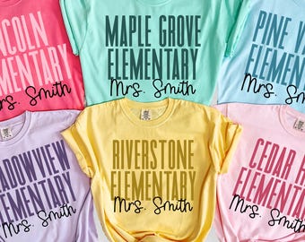 Custom School Name Shirt, Comfort Colors Grade Teacher Shirt, Custom School Spirit Tee, Personalized Elementary Gift, Custom Teacher Name