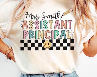 Custom Assistant Principal Shirt, Comfort Colors Personalized Gift for Principal, Teacher Appreciation Shirt, Back to School, Vice Principal