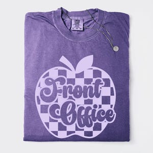 Comfort Colors® Front Office Shirts, Administrative Assistant Tee, School Secretary T-Shirt, Front Office Lady Shirt, School Admin Gift Tee