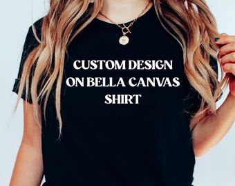 Spersonalizowana koszulka Bella Canvas z nadrukiem, Spersonalizuj swój projekt tutaj, Koszulka Bella Canvas 3001, Personalizowany prezent, Koszulka unisex, Logo