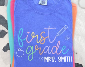 Custom First Grade Teacher Shirt, Comfort Colors Personalized 1st Grade Tee, First Grade Teacher Gifts, Elementary School Teacher Gift