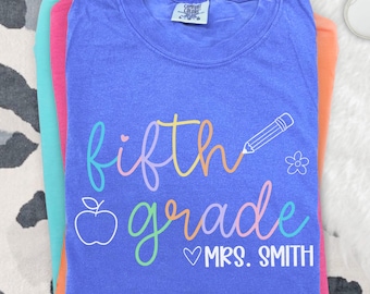 Comfort Colors Custom Fifth Grade Teacher Shirt, Personalized Fifth Grade Shirt, Gift for Teacher, 5th Grade Teacher Team, Teacher Gift