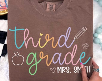 Custom Teacher Last Name Shirt, 3rd Grade Teacher Shirt, Third Grade Teacher Shirt, Back to School Teacher Appreciation Gift 3rd Grade Shirt