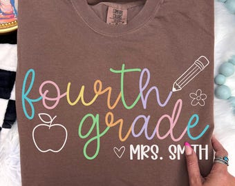 Custom Fourth Grade Teacher Shirt, Comfort Colors 4th Grade Team Tee, Personalized Elementary School Teacher Gift, Back to School Team Tees