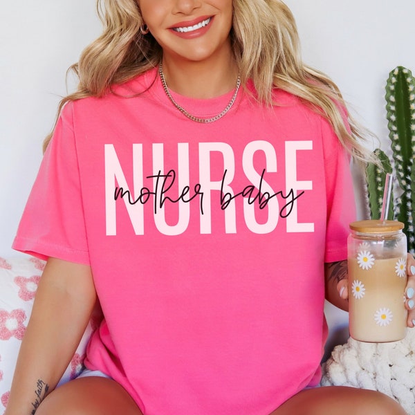 Comfort Colors® Mother Baby Nurse Shirt, Mother Baby Units Tshirts, Oversized Nurse Shirts, Postpartum Nurse Shirt, Gift for Mother Baby