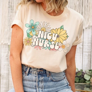 NICU Nurse Shirt | Neonatal Nurse Tee | Baby Nurse Tshirt | Springtime Flowers Shirt | Spring Nurse Tee | Wildflowers Nurses | Gift Idea