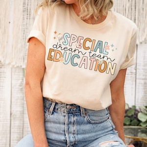 Special Education Dream Team Shirt, SPED Team Shirts, Special Education Teacher Shirt, Special Education Squad, Cute SPED Teacher T-Shirt