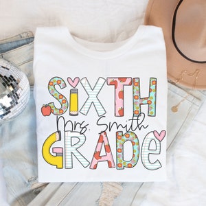 Personalized Sixth Grade Teacher Shirt, Custom 6th Grade Shirts, Middle School Teacher Tees, New Teacher Gift, Back to School T-shirt, Team