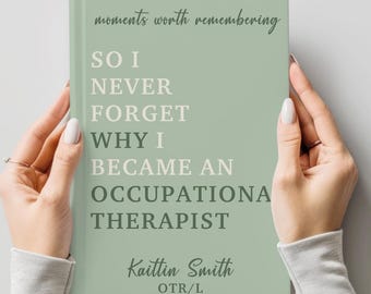 Personalized Occupational Therapy Gift, Journal for Occupational Therapist, OT Graduation Gifts for OTA, OTD Grad Gift, Appreciation