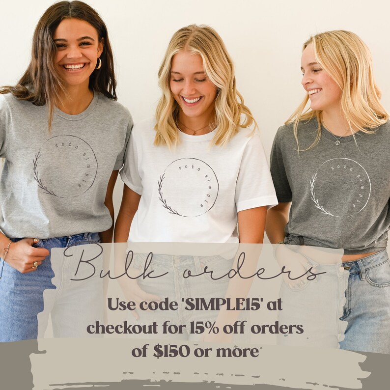May include: Three women wearing grey and white t-shirts with a simple circle design and the text "Soto Simple" printed on them. The text "Bulk orders" is written in a large font at the bottom of the image. The text "Use code 'SIMPLE15' at checkout for 15% off orders of &pound;150 or more" is written in a smaller font below the text "Bulk orders".