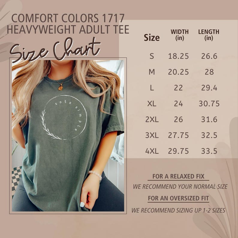 May include: A sage green Comfort Colors 1717 heavyweight adult tee with a white circular design and the text "soto simple". The size chart shows measurements in inches for sizes S to 4XL. The text recommends sizing up for an oversized fit.