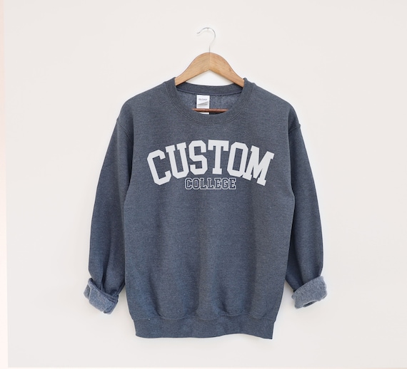 Custom College Sweatshirt Customized University Crewneck Highschool Senior Grad Gift Graduation Gifts Personalized College Sweater Etsy Ireland