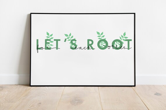 Let’s Root for Each Other Quote Art Print Positive Wall | Etsy