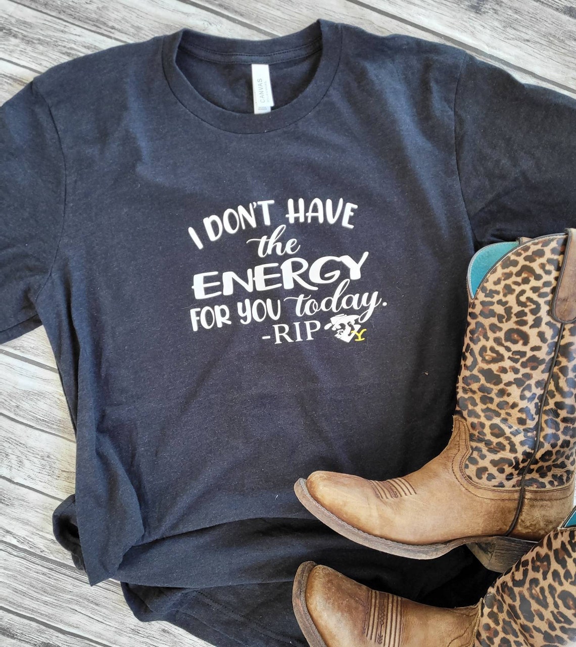 Yellowstone Ripi Don't Have the Energy for You Today Beth Etsy