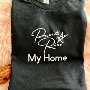 Puerto Rico My Home T-Shirt: Boricua Pride Cotton Tee