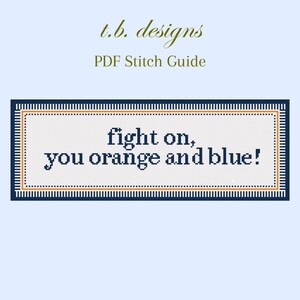 May include: A PDF stitch guide with the text "fight on, you orange and blue!" in navy blue, within a white rectangle with an orange border, framed by a navy blue border. The text "t.b. designs" and "PDF Stitch Guide" are at the top.