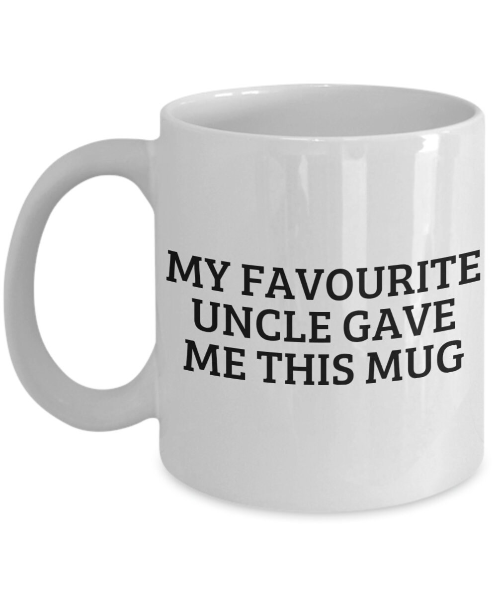 Mon oncle préféré ma donné cette tasse Cadeau parfait pour | Etsy Mon oncle préféré ma donné cette tasse Cadeau parfait pour | Etsy