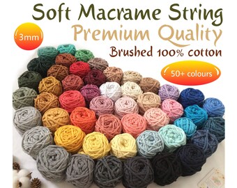 May include: A collection of 3mm soft macrame string in various colours. The string is made of 100% brushed cotton.  The text "Soft Macrame String Premium Quality Brushed 100% cotton (50+ colours)" is visible in the image.