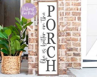 Life Is Better On The Porch Sign SVG, Png, Dxf, Spring Decor Svg, Front Door Sign SVG, Garden Sign, Digital Cut File