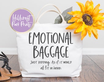 Emotional Baggage SVG, Mental HealthTote Bag Svg, Sarcastic SVG, Mental Health Gift Bag SVG, Tote Bag Svg, Png, Eps, Dxf, Instant Download