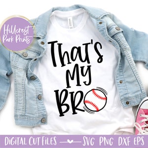Dat is mijn broer honkbal SVG, PNG, DXF, honkbal SVG, honkbal shirt SVG, Kid honkbal SVG, honkbal moeder SVG, dat is mijn broer SVG