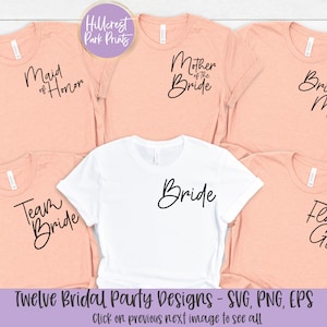 Bridal Party SVG Bundle, Bachelorette Shirt Svg, Bridesmaid Svg, Maid Of Honor Svg, Wedding Party Svg, Flower Girl Svg