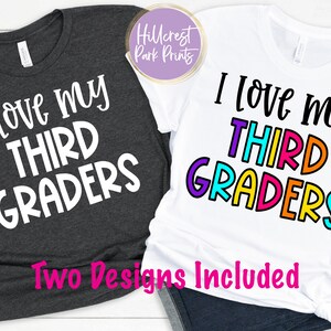 Ich liebe meine Drittklässler, Lehrer der dritten Klasse Shirt SVG, Png, Dxf, Eps, Zurück zur Schule SVG, Erster Schultag Lehrer Shirt SVG