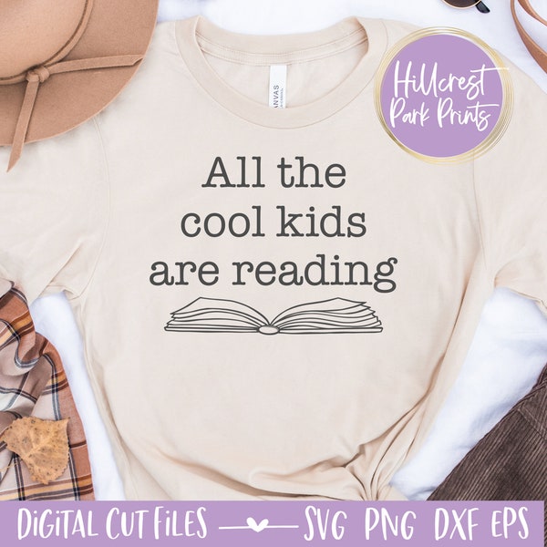 All The Cool Kids Are Reading SVG, PNG, DXF, Book Lover Svg, Classroom Reading Quote, Library Wall Art Svg, Librarian Shirt, Reading Svg,