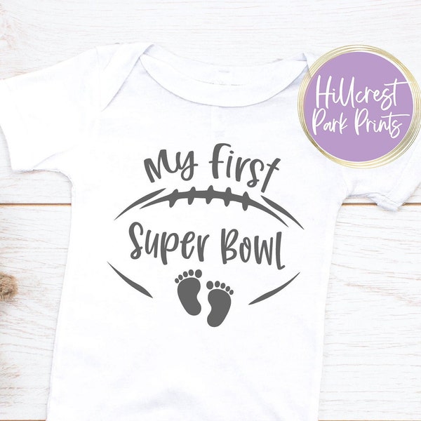 My First Super Bowl Party Shirt With Baby Feet svg, Baby Girl, Baby Boy, Digital Cut File, SVG PNG, DXF