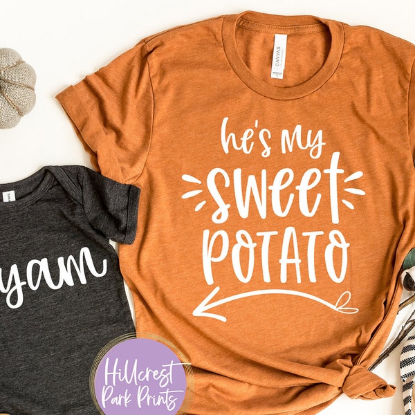 He's My Sweet Potato and I Yam Thanksgiving, SVG, PNG, DXF, Mom And Me, Couples Shirts, Instant Download