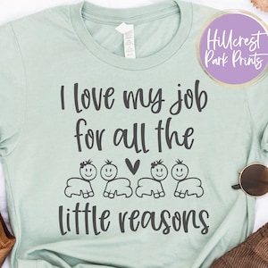 I Love My Job For All The Little Reasons Baby SVG, Png, Dxf, Eps, Daycare Svg, Baby Nurse Svg, Infant Nurse Svg, Digital Cut File