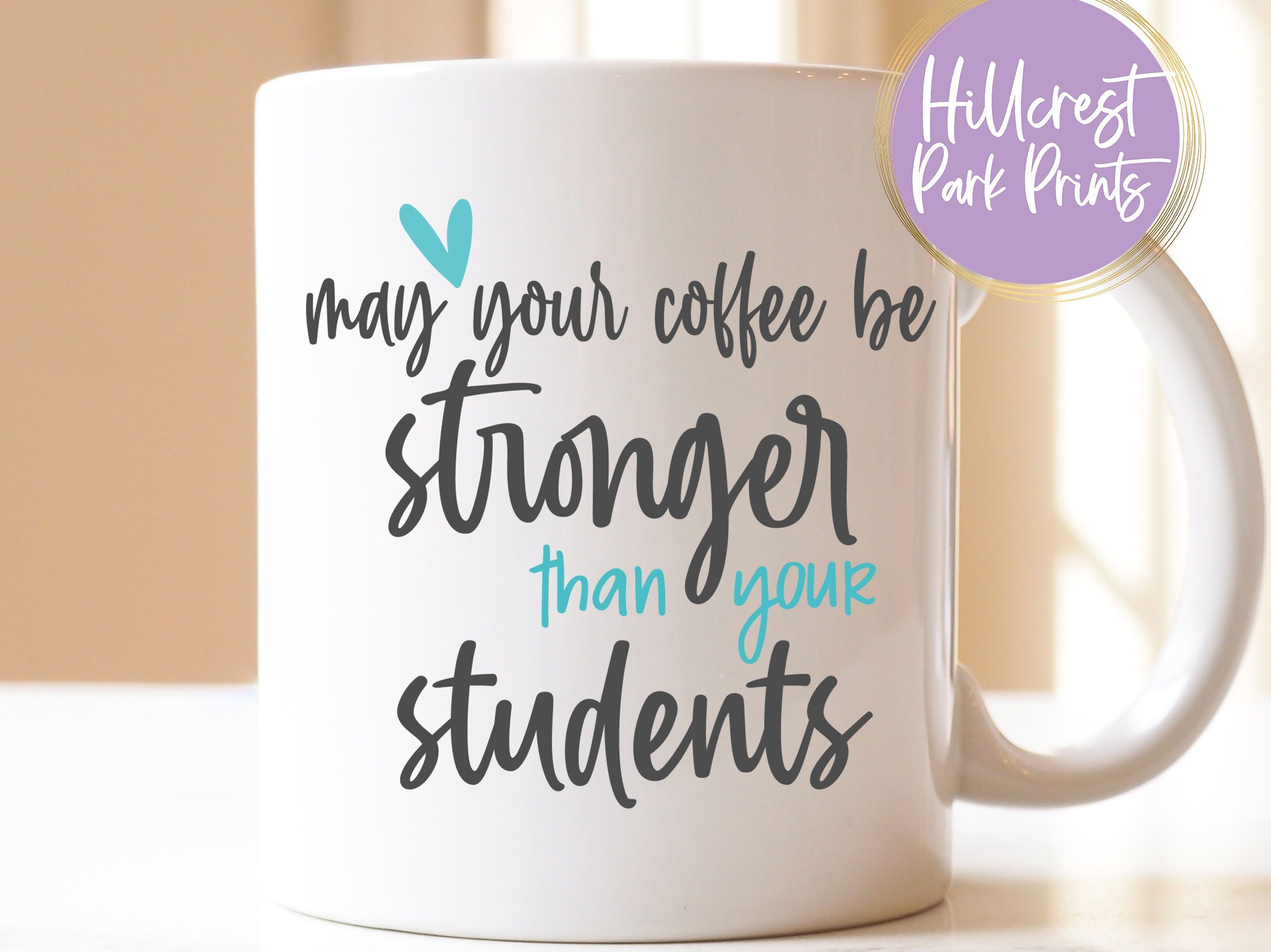 May Your Coffee Be Stronger Personal Mug – DIY Party Mom