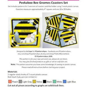 May include: Peekaboo Bee Gnomes Coasters Set pattern. Includes patterns for coasters and a holder. Coasters are approximately 4 inches square. The design features yellow and black bees and gnomes. The pattern uses peach, light gray, yellow, black, white, and light blue yarn.
