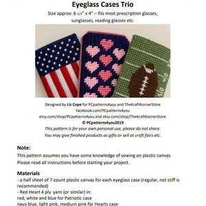 May include: A trio of plastic canvas patterns for eyeglass cases. The patterns feature an American flag, hearts, and a football field. The patterns are designed for personal use and can be used to create eyeglass cases as gifts or for sale.