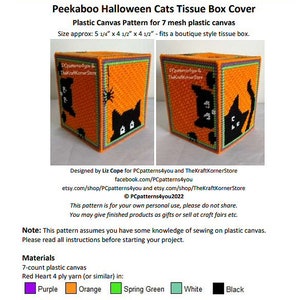 May include: A plastic canvas pattern for a Halloween tissue box cover featuring two black cats peeking out from behind orange panels. The pattern is designed for 7-mesh plastic canvas and measures 13.3 cm by 11.4 cm by 11.4 cm. The pattern includes instructions for diagonal mosaic stitch.