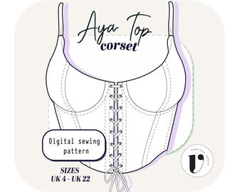 May include: Line drawing of a corset top with the text "Aya Top corset". The image includes the text "Digital sewing pattern" and "SIZES UK 4 - UK 22". The corset is white with a lace-up front and thin straps.