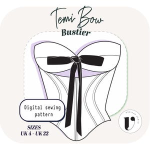 May include: A digital sewing pattern for a Temi Bow Bustier. The design features a white corset with a black bow and straps. The pattern includes sizes UK 4-22. The image has a light purple and white background.