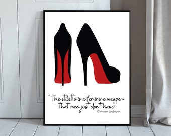 High Heels Fashion Art; Fashion Advice / Quote; Stiletto Digital Wall Poster