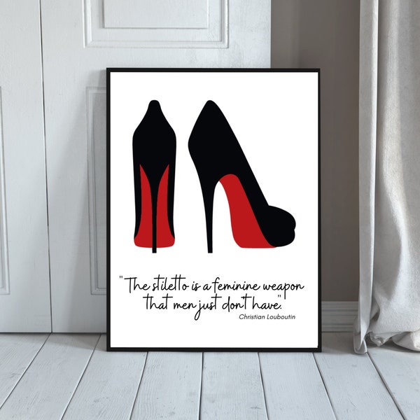 High Heels Fashion Art; Fashion Advice / Quote; Stiletto Digital Wall Poster