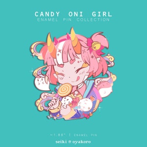May include: A pink and blue enamel pin featuring a cartoon girl with horns, holding a lollipop and surrounded by stars and clouds. The pin is approximately 1.88 inches in size and is part of the "Candy Oni Girl Enamel Pin Collection".
