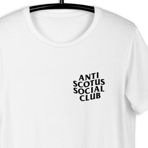 ANTI SCOTUS Social Club Unisex t-shirt
