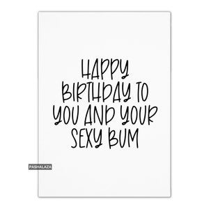 Funny Rude Birthday Card For Him Or Her, Naughty Card For Husband Wife Boyfriend Girlfriend, Birthday Banter, Gift