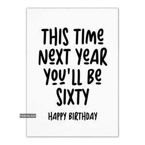 Divertente biglietto di auguri per il 59° compleanno per lui o per lei, biglietto di auguri di compleanno con scherzi impertinenti sull'età per uomini e donne, biglietto di auguri con umorismo maleducato