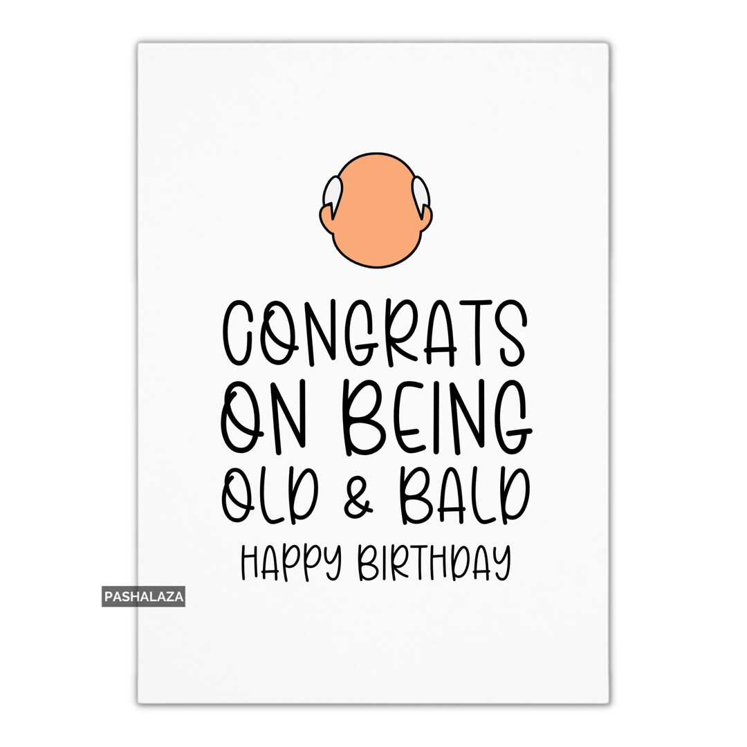 Funny Rude Birthday Card for Him Old & Bald - Etsy