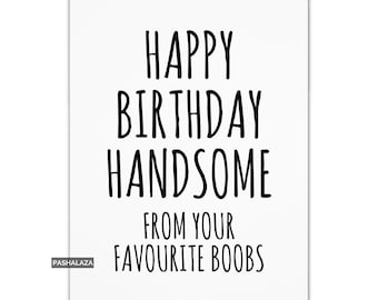 Rude Birthday Card For Boyfriend Or Husband, Naughty Card For Him Or Her, Funny Rude Gift For Him, Banter, Girlfriend Or Wife Cards